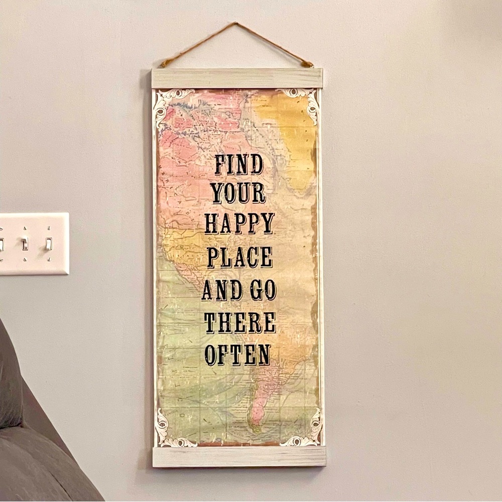 farmhouse decor “find your happy place and go there often” sign map